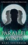 Parallel Minds: A Technothriller Series (CHERL Book 3)