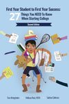 First Year Student to First Year Success: 27 Things You NEED to Know When Starting College