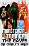 Monstergirl Trainer: The Caves - The Complete Series