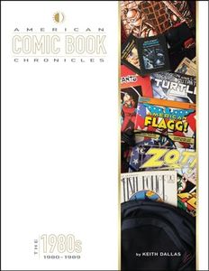 American Comic Book Chronicles: The 1980s: 2