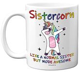 Sister Birthday Gifts - Sistercorn - Best Sister Mugs, Happy Birthday Sister Mug, Special Christmas Sister Gifts, Funny Xmas Tea Coffee Cup Cups, 11oz Ceramic Dishwasher Safe Mugs - Made in UK