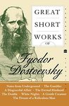 Great Short Works of Fyodor Dostoevsky