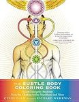 The Subtle Body Coloring Book: Learn Energetic Anatomy--from the Chakras to the Meridians and More