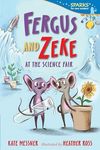 Fergus and Zeke at the Science Fair: Candlewick Sparks