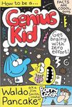 How to be a Genius Kid