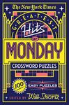 The New York Times Greatest Hits of Monday Crossword Puzzles: 100 Easy Puzzles