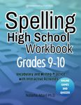 Spelling High School Workbook Grades 9-10: Vocabulary and Writing Practice with Interactive Activities