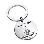 CENWA Don't Be A Cuntcake Keychain Funny Cuntcake Jewelry Naughty Gift Rude Gift for Her/Him (Cuntcake Keychain)