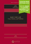 Basic Tort Law: Cases, Statutes, and Problems: Cases, Statutes, and Problems [Connected eBook with Study Center]