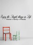 Design with Vinyl – CA Star 951 Enjoy The Simple Things In Life Home Family Friends Inspirational Life Quote Vinyl Wall Decal, 10-Inchx40-Inch, Black