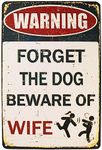 Man Cave Sign Metal Signs Forget The Dog Beware of Wife Warning Signs For Men Room Decor Funny Garage Signs Vintage Tin Sign Wall Decoration 8x12Inch