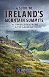 A Guide to Ireland's Mountain Summits: The Vandeleur-Lynams & the Arderins (Walking Guides)