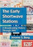 The Early Shortwave Stations: A Bro