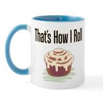 CafePress That's How I Roll (Cinnamon) Mug 11 oz (325 ml) Ceramic Coffee Mug