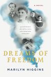 Dreams of Freedom: An Irish woman's story of love, justice, and a young nation coming apart