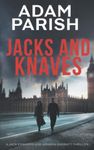 Jacks and Knaves: explosive fast moving thriller (Jack and Amanda Thriller Series)