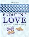 Enduring Love: Laying Christian Fou