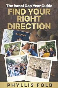 Find Your Right Direction: The Israel Gap Year Guide