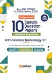 Arihant i Succeed 15 Sample Question Papers for Information Technology Class 10th | As per latest CBSE Sample Paper issued on 5 Sept. 2024 | 50% CBQs in each paper | Detailed Answers with Step Marking | Fully Solved Latest CBSE Sample Paper For Exam 2025