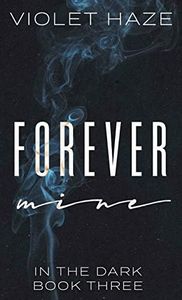 Forever Mine (In the Dark)