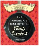 The America's Test Kitchen Family Cookbook, Heavy-Duty Revised Edition