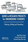 Guide to Research Projects for Engineering Students: Planning, Writing and Presenting