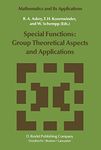 Special Functions: Group Theoretical Aspects and Applications: 18 (Mathematics and Its Applications)