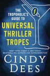 The Tropoholic's Guide to Universal Thriller Tropes