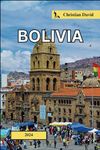 Bolivia travel guide 2024: Discover Hidden Wonders: Insider Insights and Must-Visit Destinations for an Unforgettable Journey.