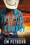 Rescued by the Cowboy (WEST Protection Book 2)