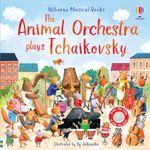 The Animal Orchestra Plays Tchaikovsky (Musical Books)