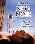 American Neo-Noir: The Movie Never Ends (Applause Books)
