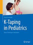 K-Taping in Pediatrics: Basics Techniques Indications