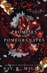 Promises and Pomegranates