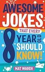 Awesome Jokes That Every 8 Year Old