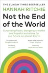 Not the End of the World: The Sunday Times bestseller that will make you rethink everything you thought you knew about climate change