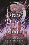 Draw Down the Moon (Moonstruck Book 1)