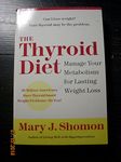 The Thyroid Diet: Manage Your Metabolism for Lasting Weight Loss