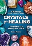 Crystals for Healing: The Complete 