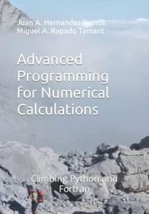 Advanced Programming for Numerical Calculations: Climbing Python and Fortran