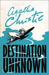 Destination Unknown (Signature Editions)