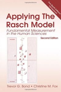 Applying the Rasch Model: Fundamental Measurement in the Human Sciences, Second Edition