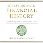 Investing in U.S. Financial History: Understanding the Past to Forecast the Future