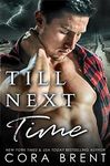 Till Next Time: Small Town Second Chance Romance