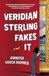 Veridian Sterling Fakes It: A Novel