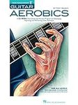 Guitar Aerobics: A 52-Week, One-lic