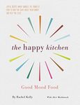 The Happy Kitchen: Good Mood Food