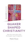 Quaker Christianity