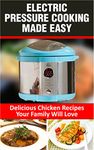 Electric Pressure Cooker Fast One Pot Recipes: 100+ Fast and Easy One Pot Recipes
