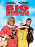 Big Mommas: Like Father, Like Son
